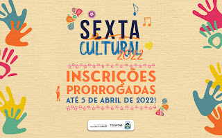 Prazo do Edital para seleção de entidade que irá gerenciar o projeto Sexta Cultural é prorrogado