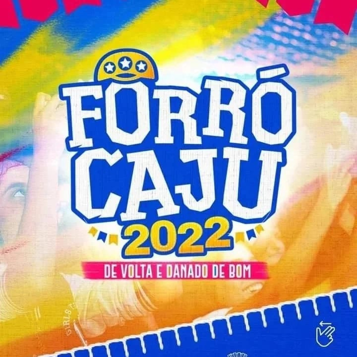 'De Volta e Danado de Bom': O Forró Caju volta e promete aquecer os festejos juninos na Capital Sergipana - Aracaju