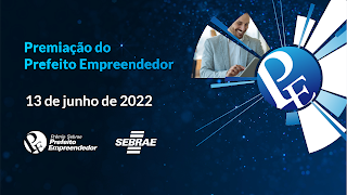 Sebrae divulga os municípios finalistas do Prêmio Sebrae Prefeito Empreendedor