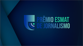 Prêmio Esmat de Jornalismo 2023 disponibiliza R$ 55 mil em premiação 