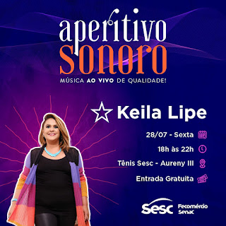 Aperitivo Sonoro do Tênis Sesc Palmas recebe Keila Lipe nessa sexta-feira, 28