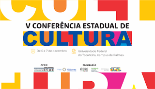 V Conferência Estadual de Cultura acontece nos dias 6 e 7 dezembro, em Palmas