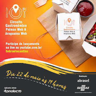 Sebrae e Abrasel realizam Live de lançamento do Circuito Gastronômico Palmas Web e Araguaína Web